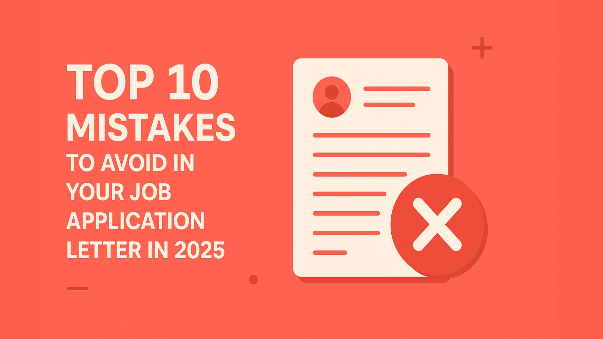 Top 10 Mistakes to Avoid in Your Job Application Letter in 2025
