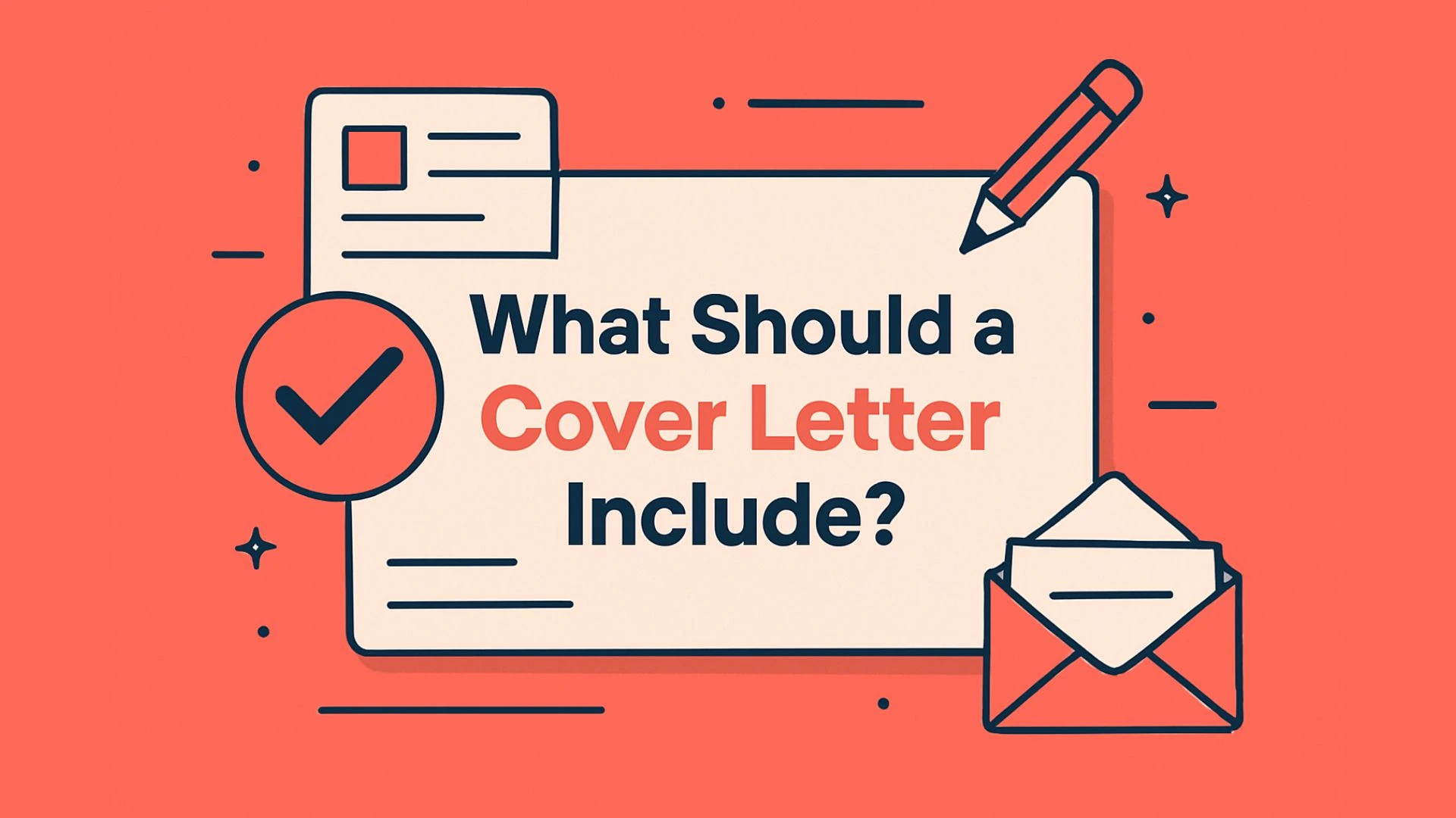 What Should a Cover Letter Include?