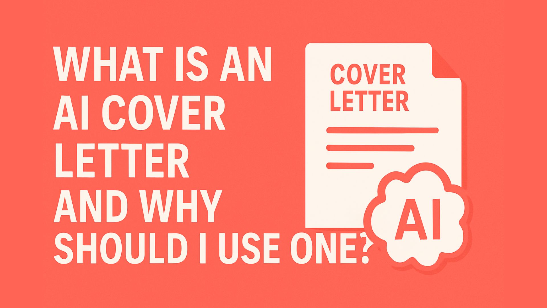 What is an AI Cover Letter and Why Should I Use One?