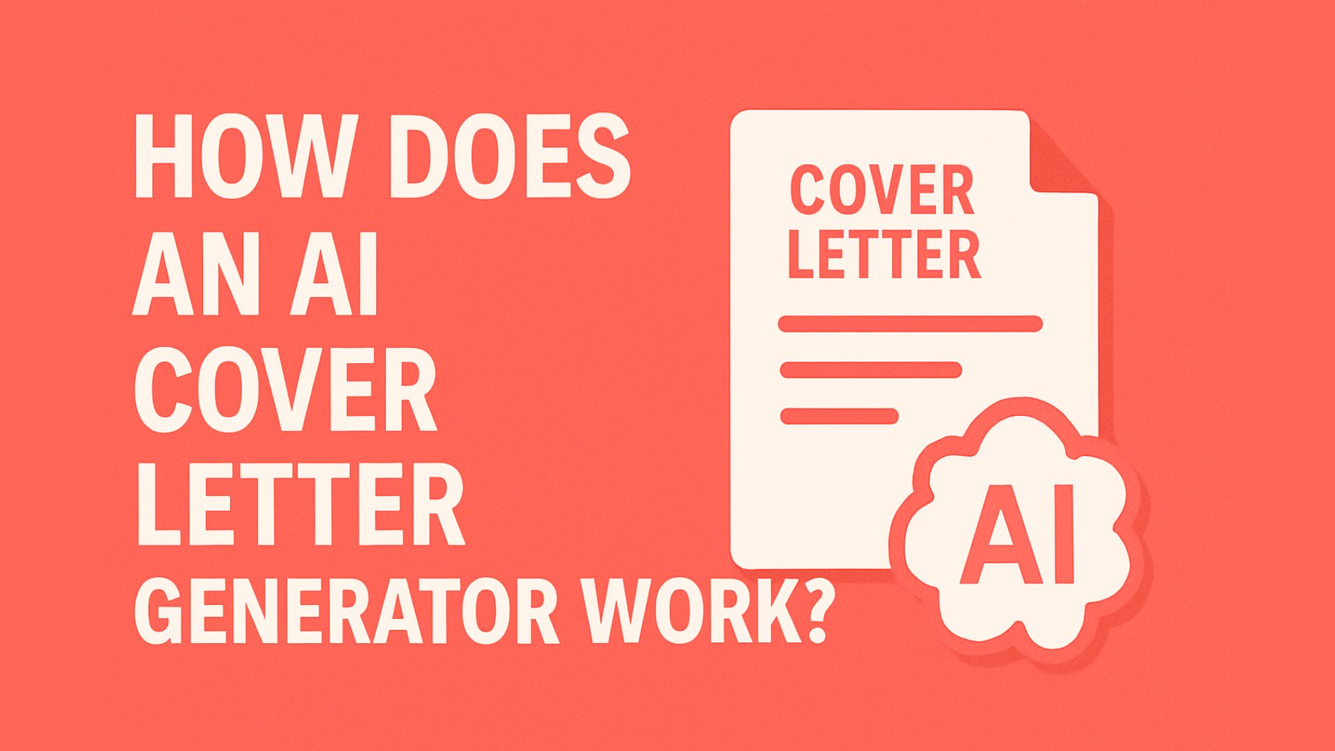 How Does an AI Cover Letter Generator Work? Technology Explained