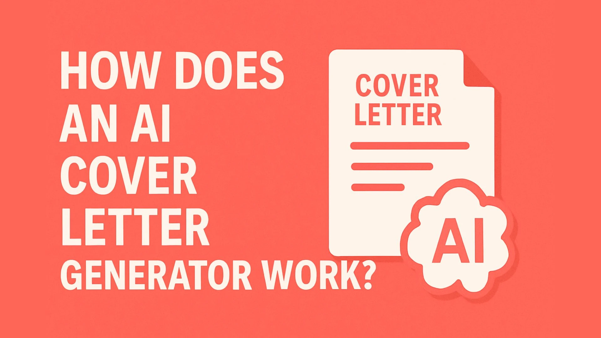How Does an AI Cover Letter Generator Work? Technology Explained