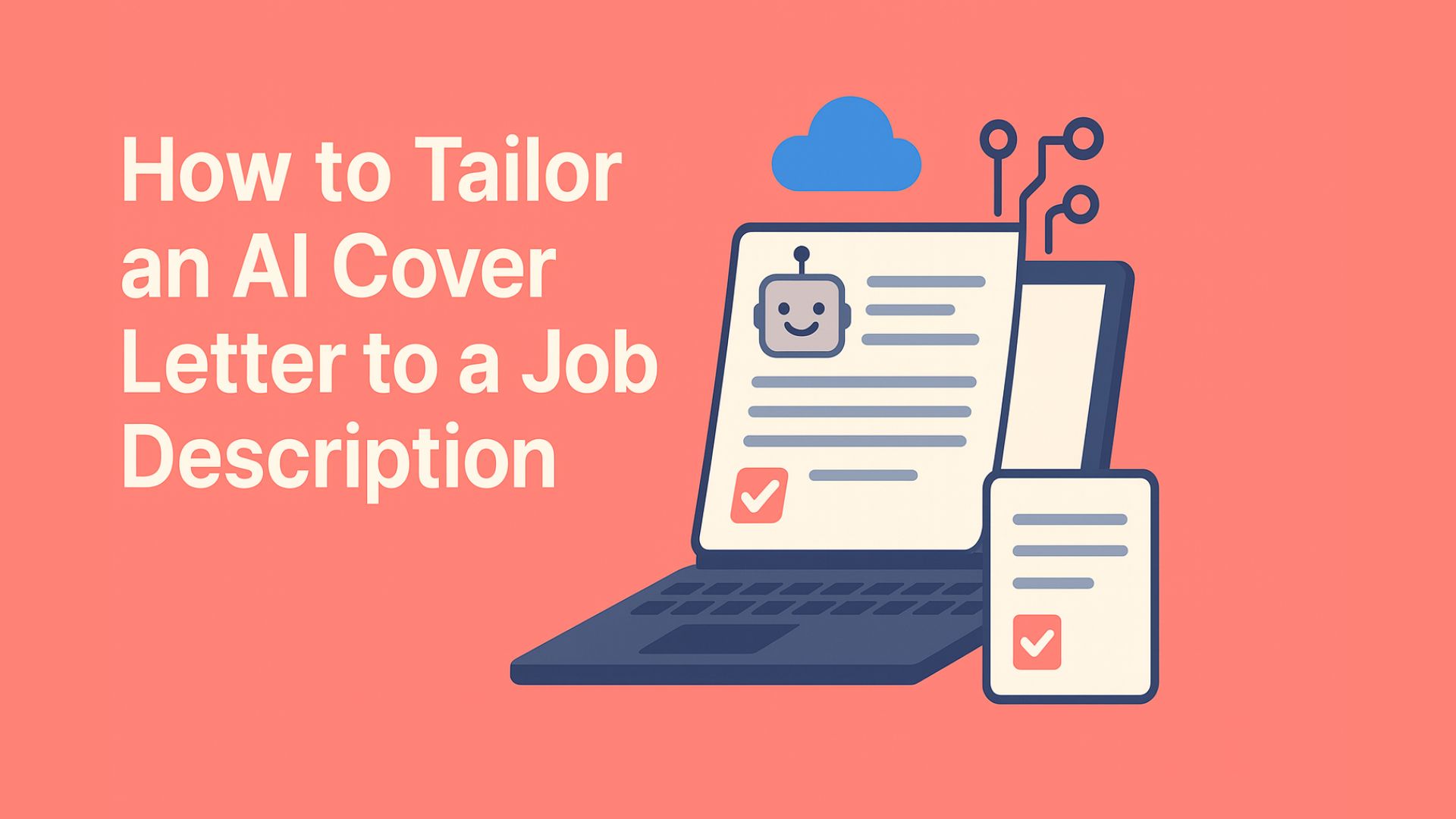 How to Tailor an AI Cover Letter to a Job Description: Complete 2025 Guide