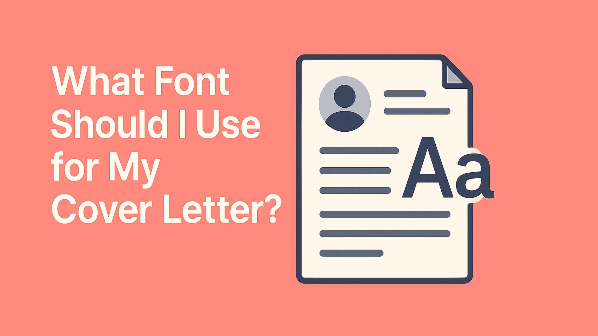 What Font Should I Use for My Cover Letter? Complete 2026 Guide