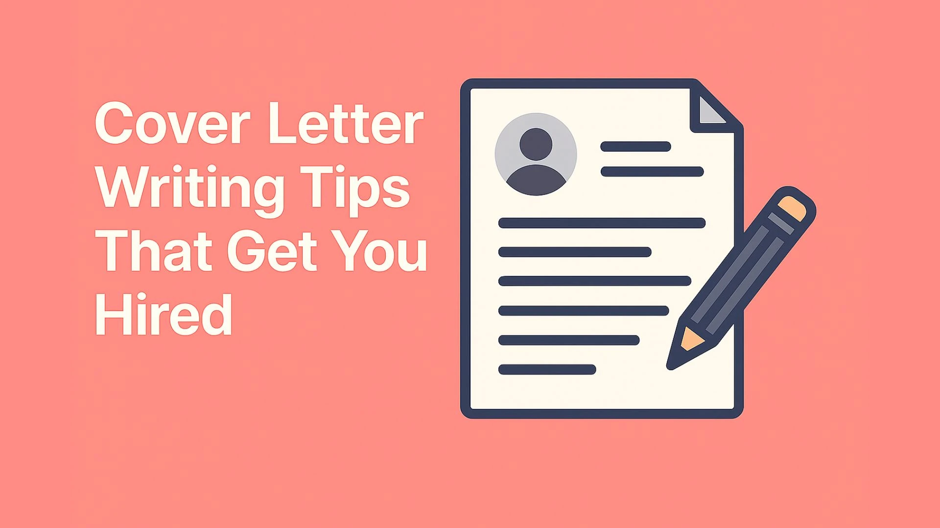 20 Expert Cover Letter Writing Tips That Get You Hired in 2026