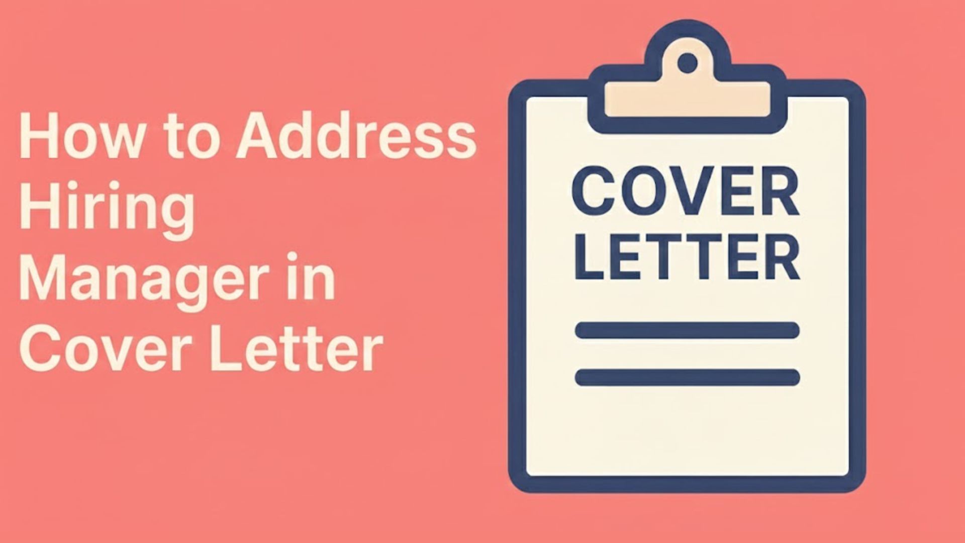 How to Address Hiring Manager in Cover Letter: Complete Guide 2025