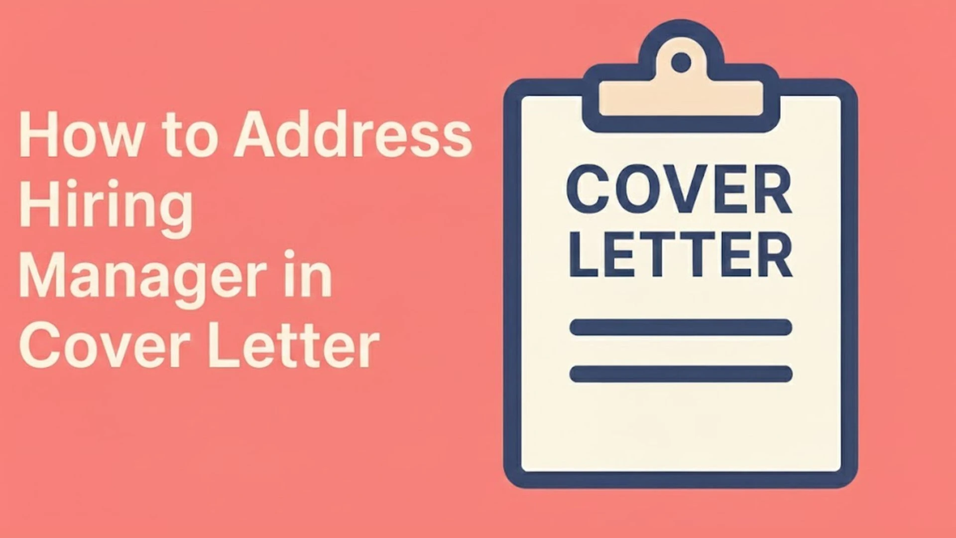 How to Address Hiring Manager in Cover Letter: Complete Guide 2026