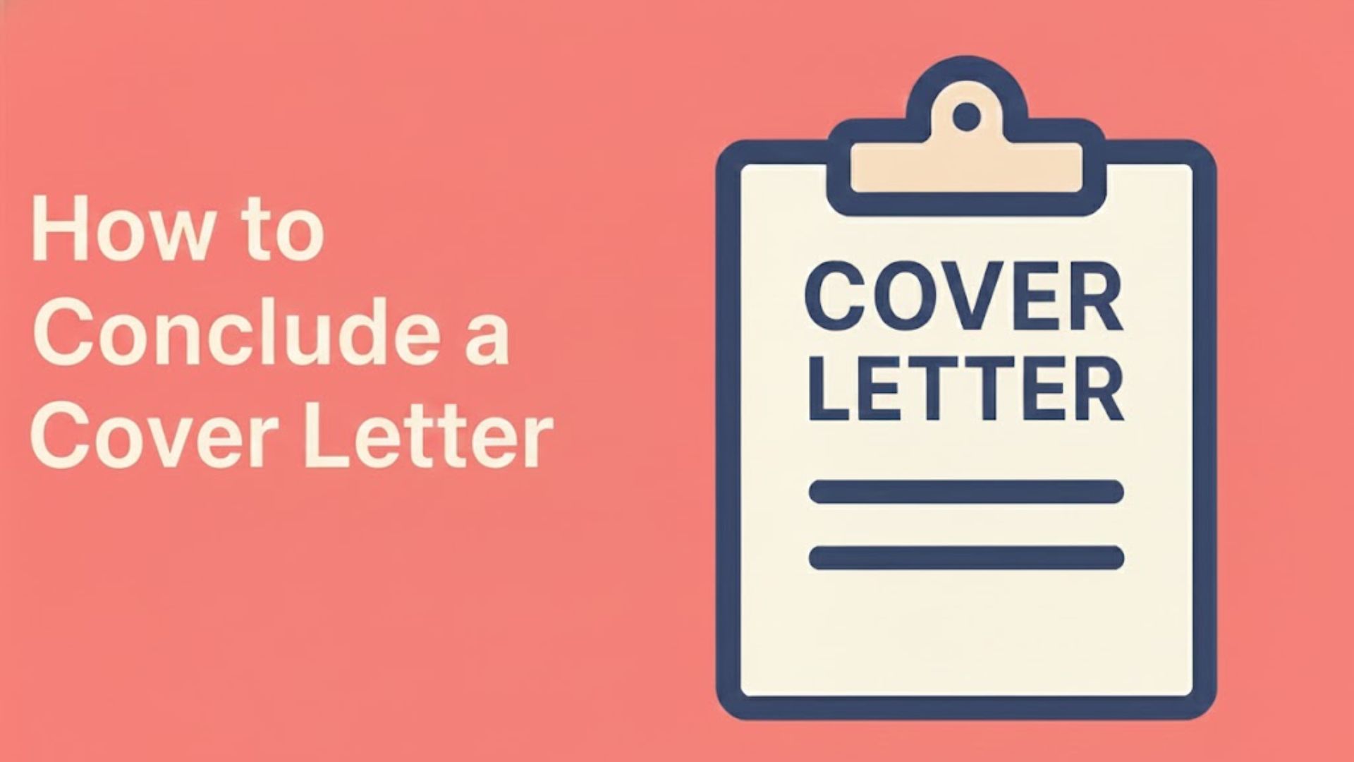 How to Conclude a Cover Letter: Complete Guide with Examples 2025