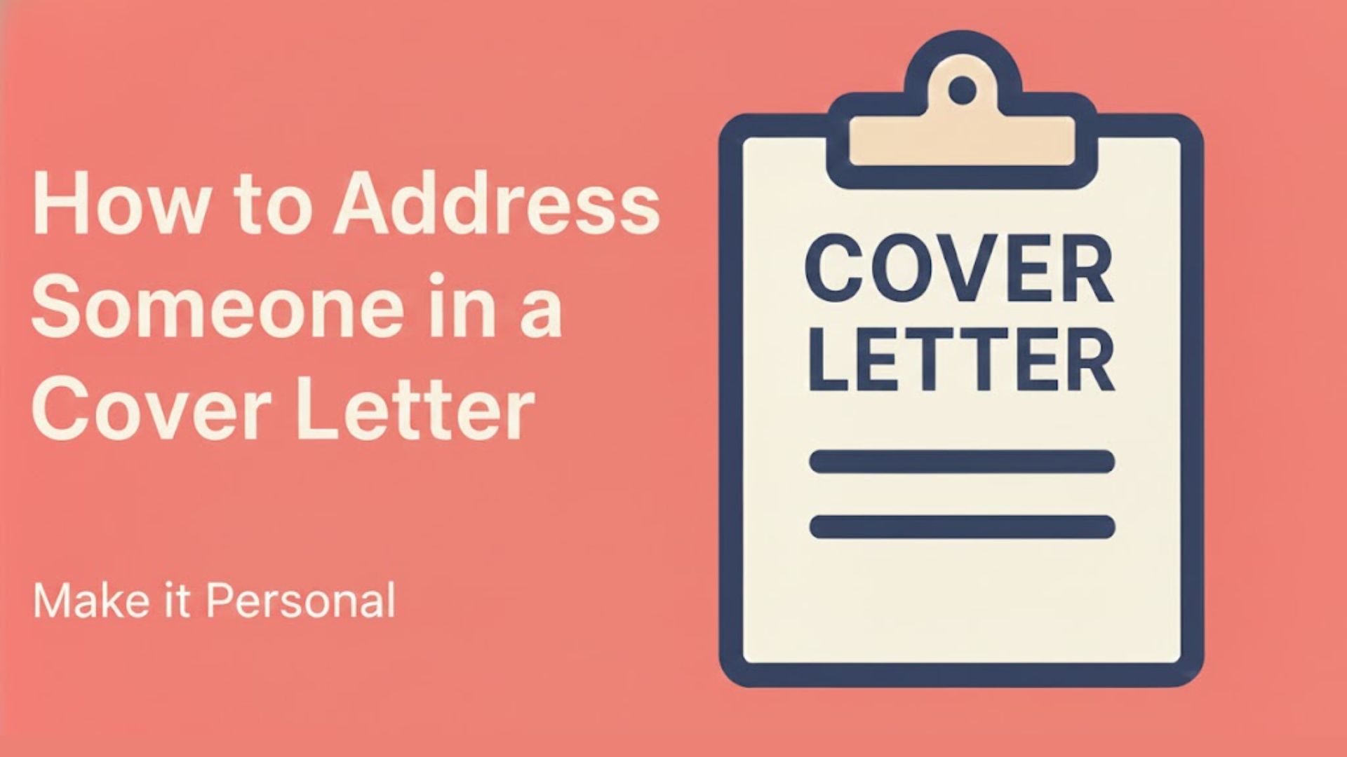 How to Address Someone in a Cover Letter