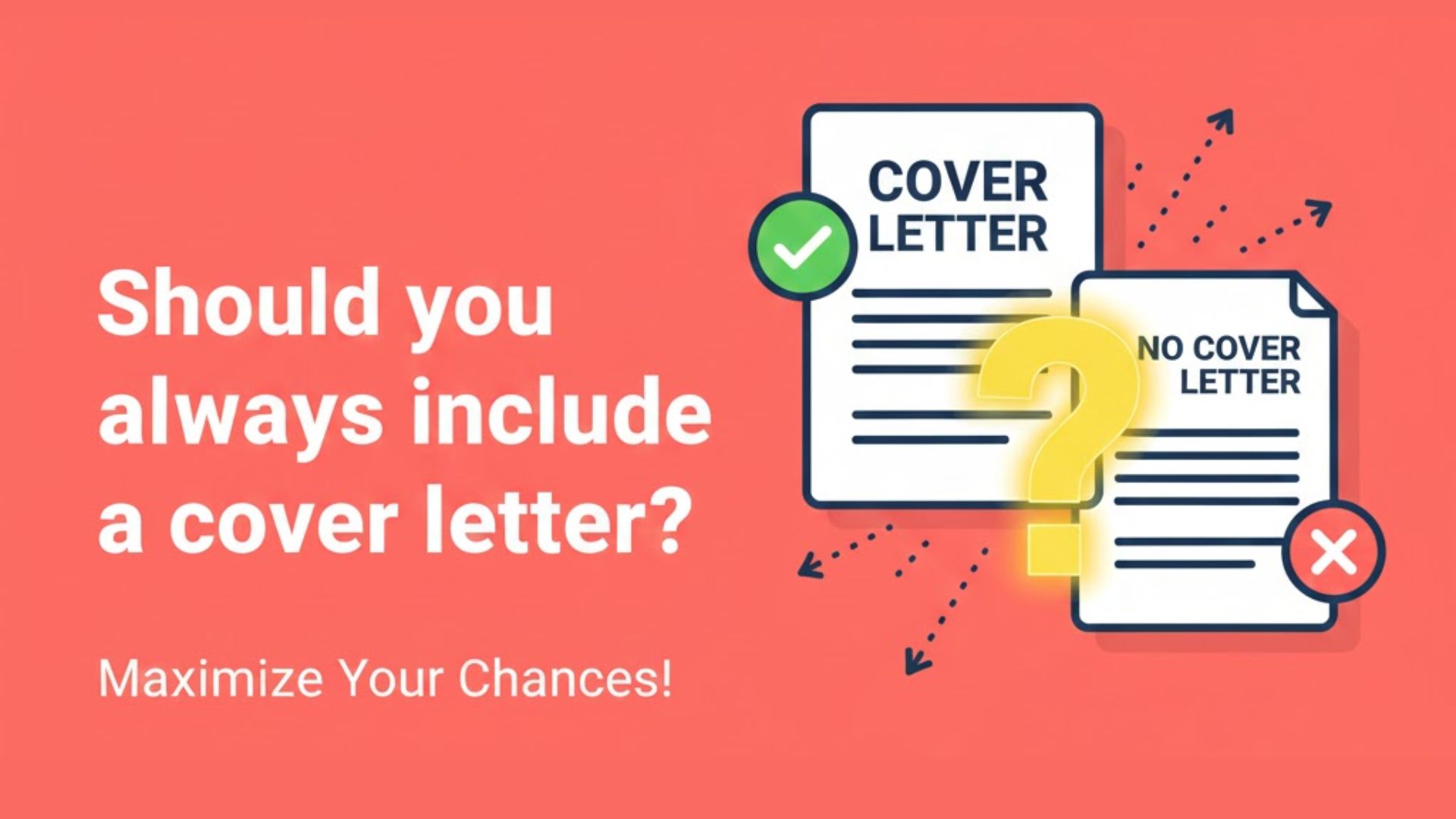 Should You Always Include a Cover Letter? The Complete Decision Guide [2025]