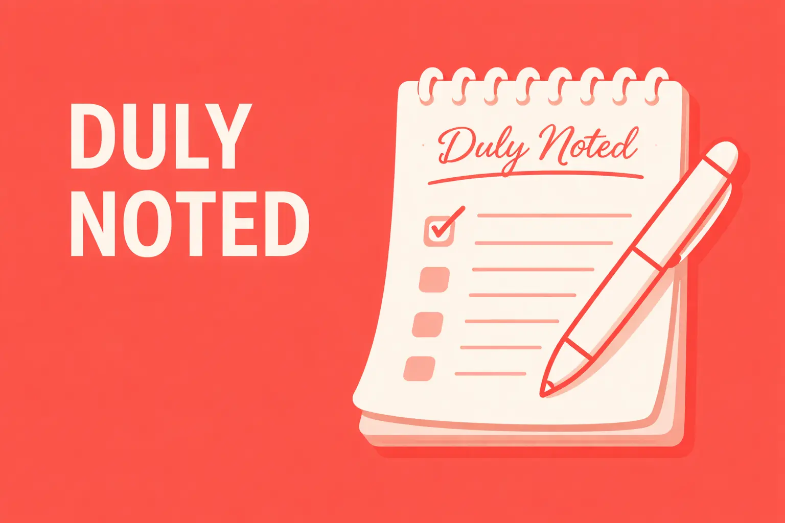Duly Noted: What It Really Means & 50+ Better Alternatives [2025]
