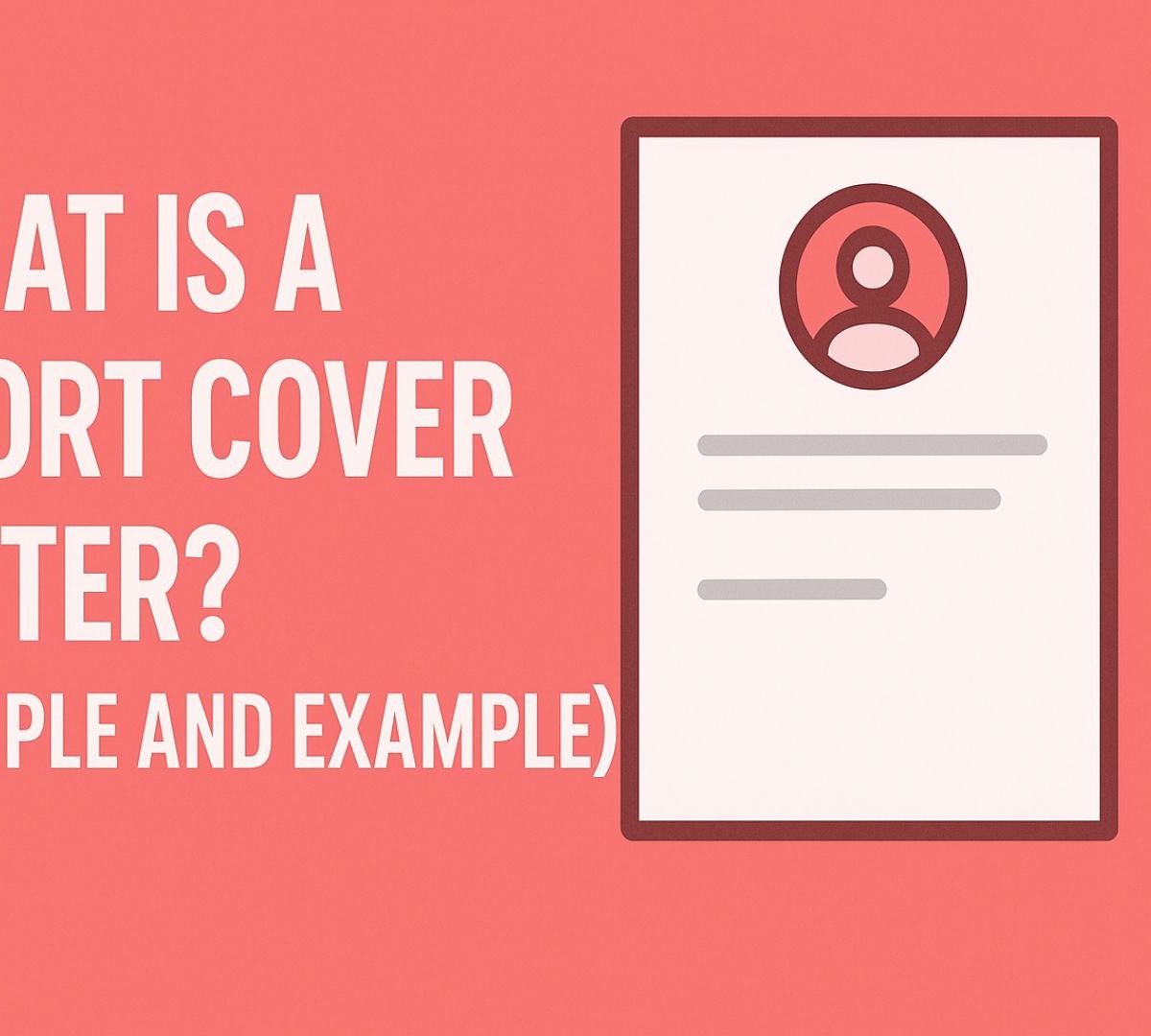 What is a Short Cover Letter? (Sample and Example)