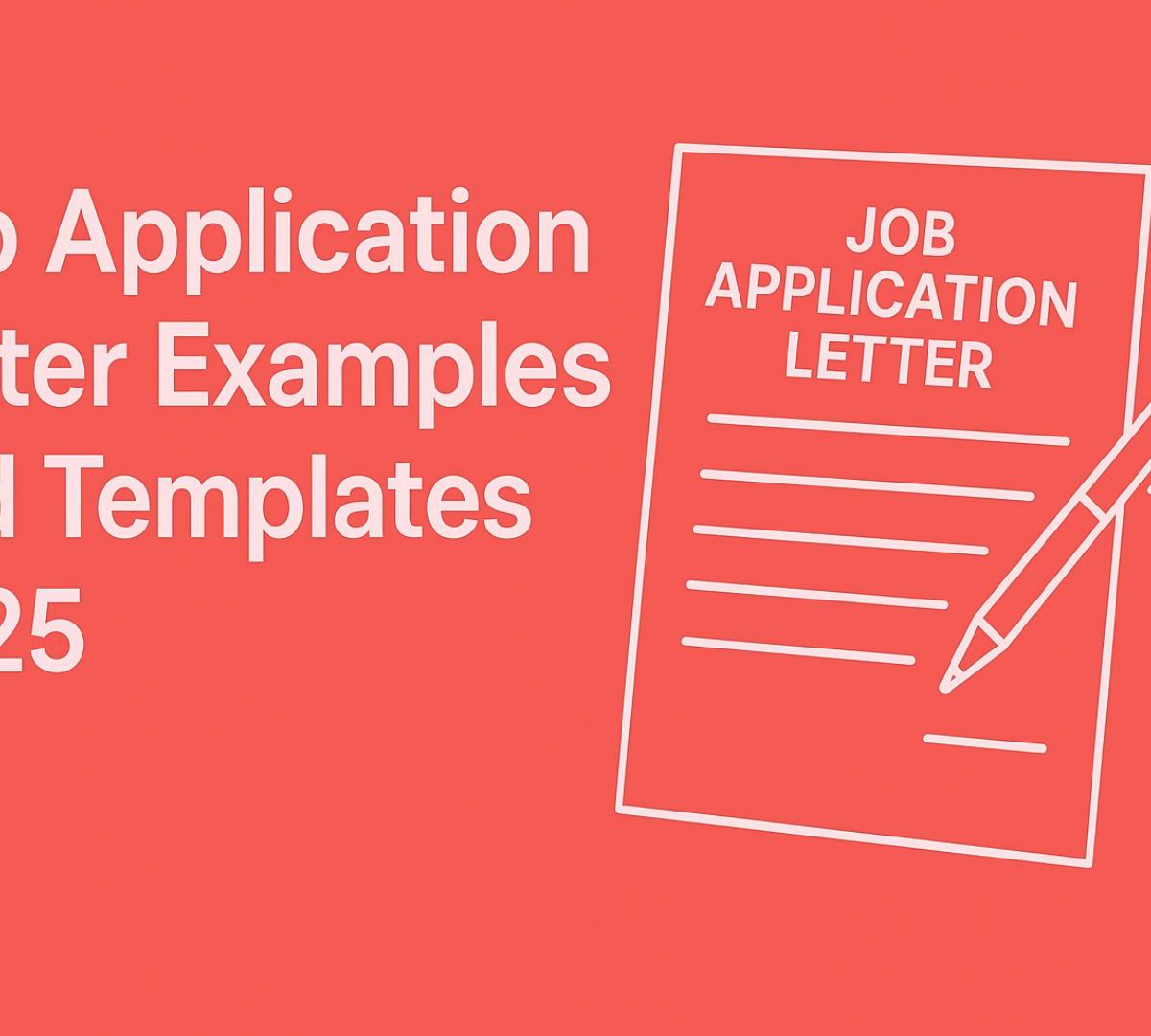 Job Application Letter Examples and Templates 2025