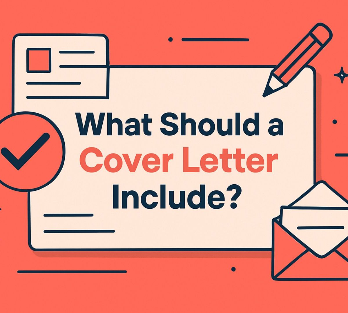 What Should a Cover Letter Include?
