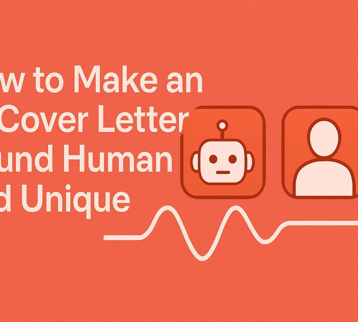 How to Make an AI Cover Letter Sound Human and Unique