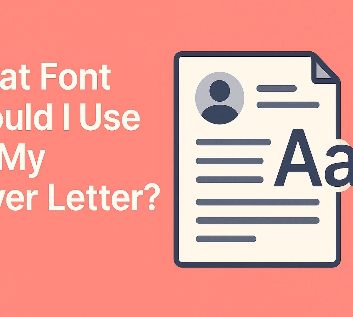 What Font Should I Use for My Cover Letter? Complete 2025 Guide