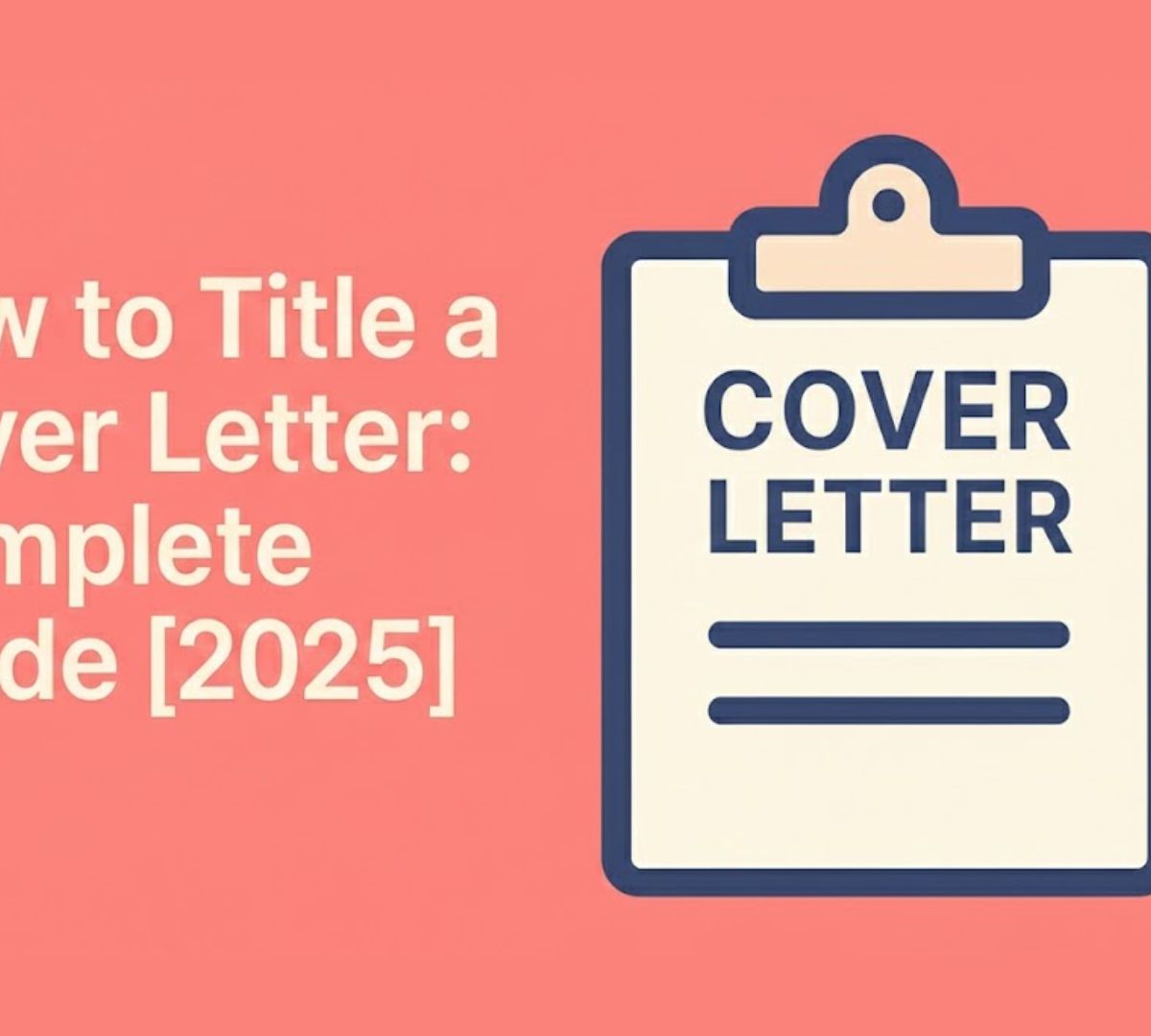 How to Title a Cover Letter: Complete Guide [2025]