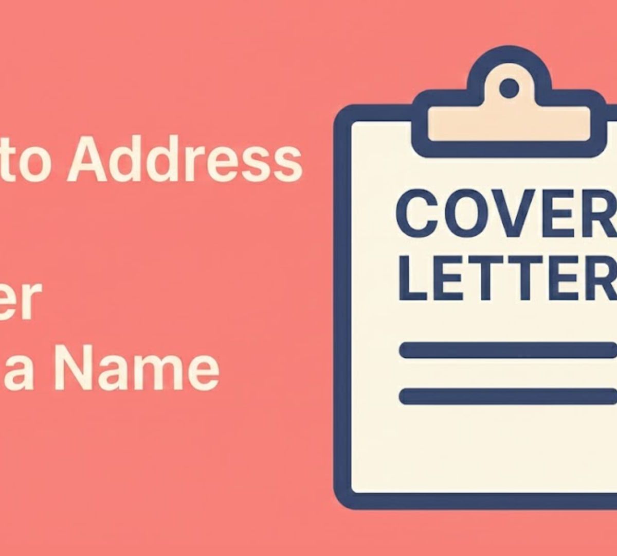 How to Address a Cover Letter With a Name: Complete Guide [2025]