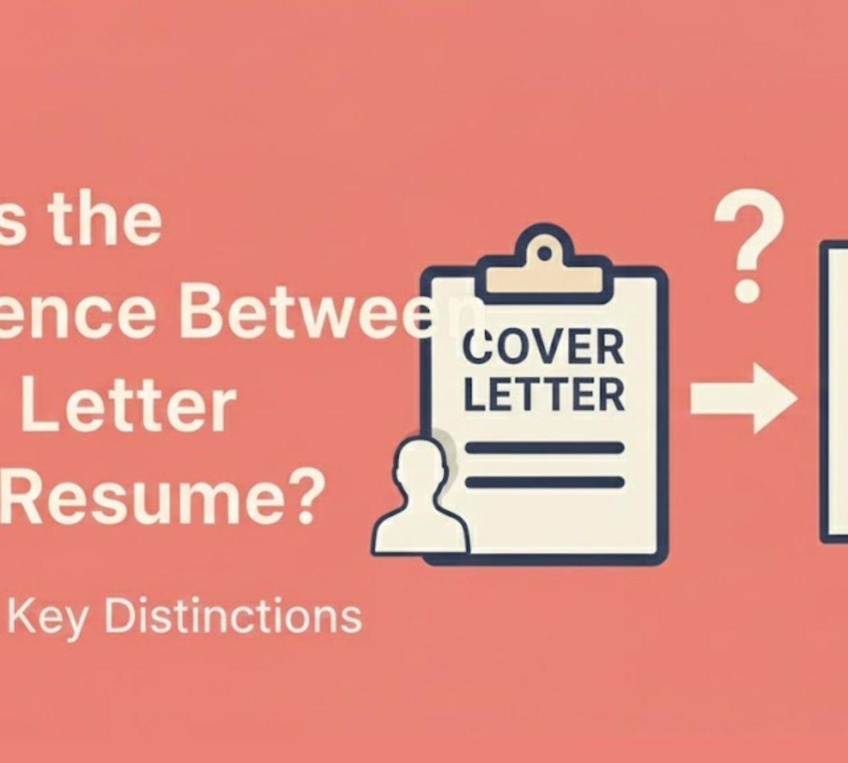 What's the Difference Between a Cover Letter and a Resume? Complete Guide [2025]